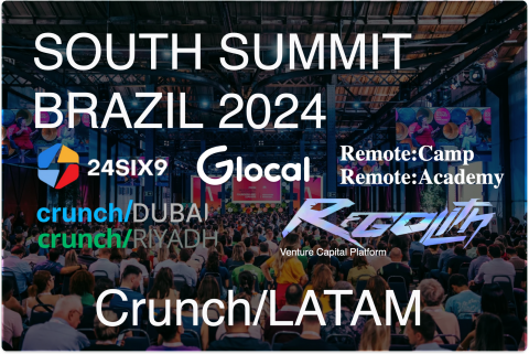 SOUTH SUMMIT BRAZIL 2024 Regolith.com Venture Capital Platform CrunchLatAm.com 24six9.com Glocal SEO Platform Remote Camp Remote Academy CrunchDubai.com CrunchRIYADH.com